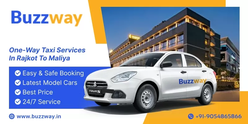 One-way taxi Services in Rajkot to Maliya