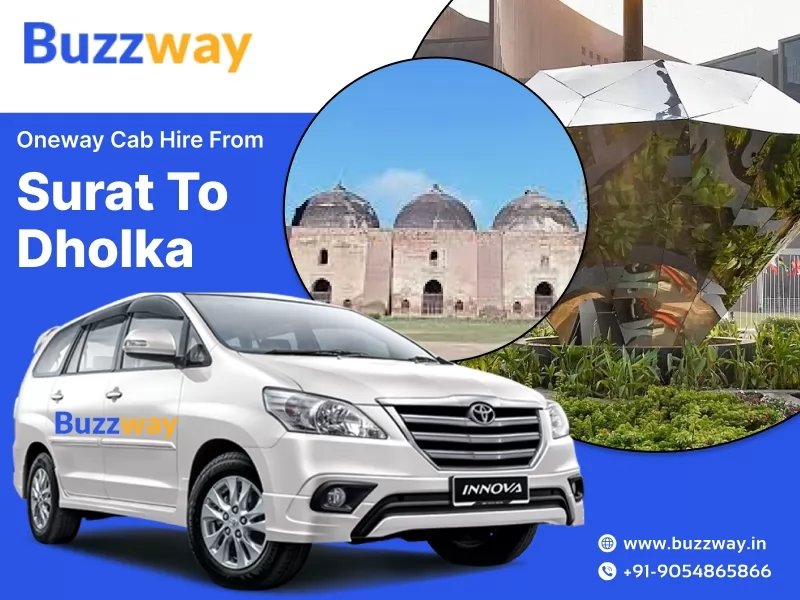 Best One-way Taxi Service from Surat to Dholka