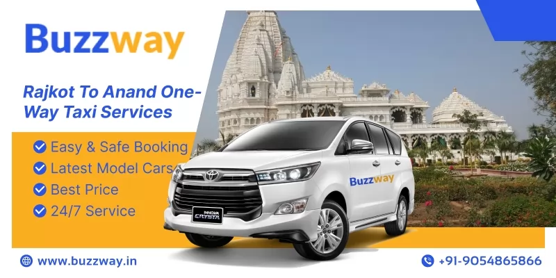Book One Way Cab/Taxi Hire from  Rajkot To Anand 
